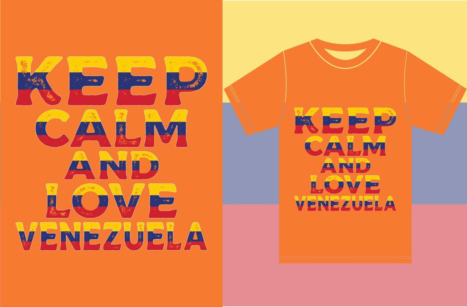 Keep calm and love venezuela. vector