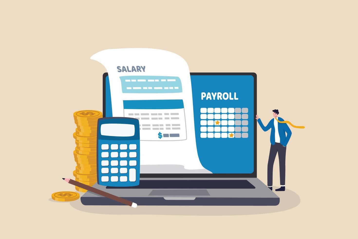 Salary payroll system, online income calculate and automatic payment, office accounting administrative or calendar pay date, employee wages concept, businessman standing with online payroll computer. vector