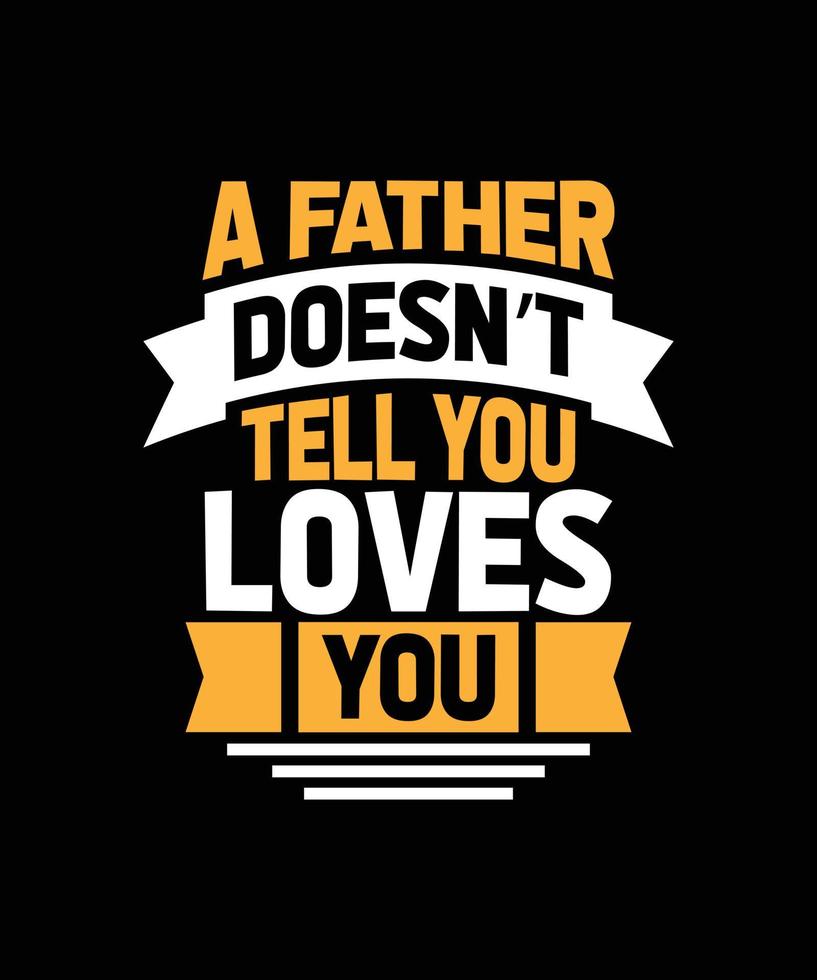 father typography t-shirt design vector