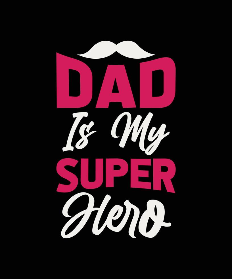 dad lettering quote for t-shirt design vector