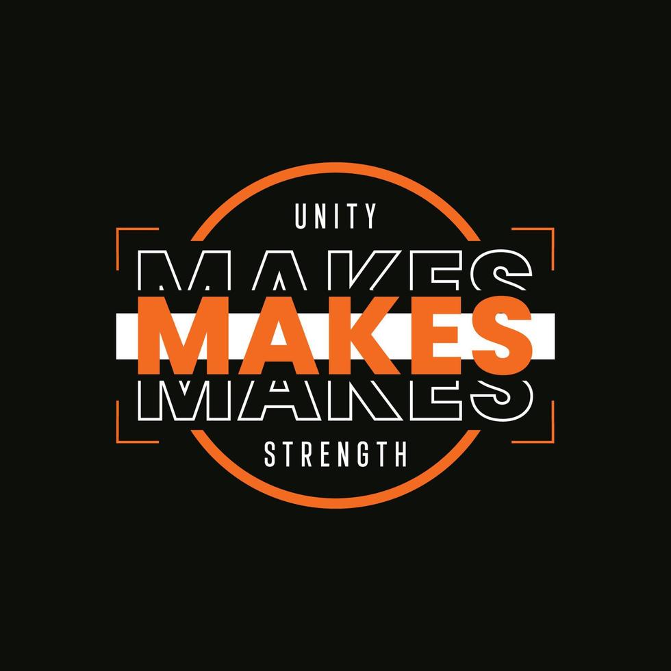 unity makes strentgh typography t shirt design vector