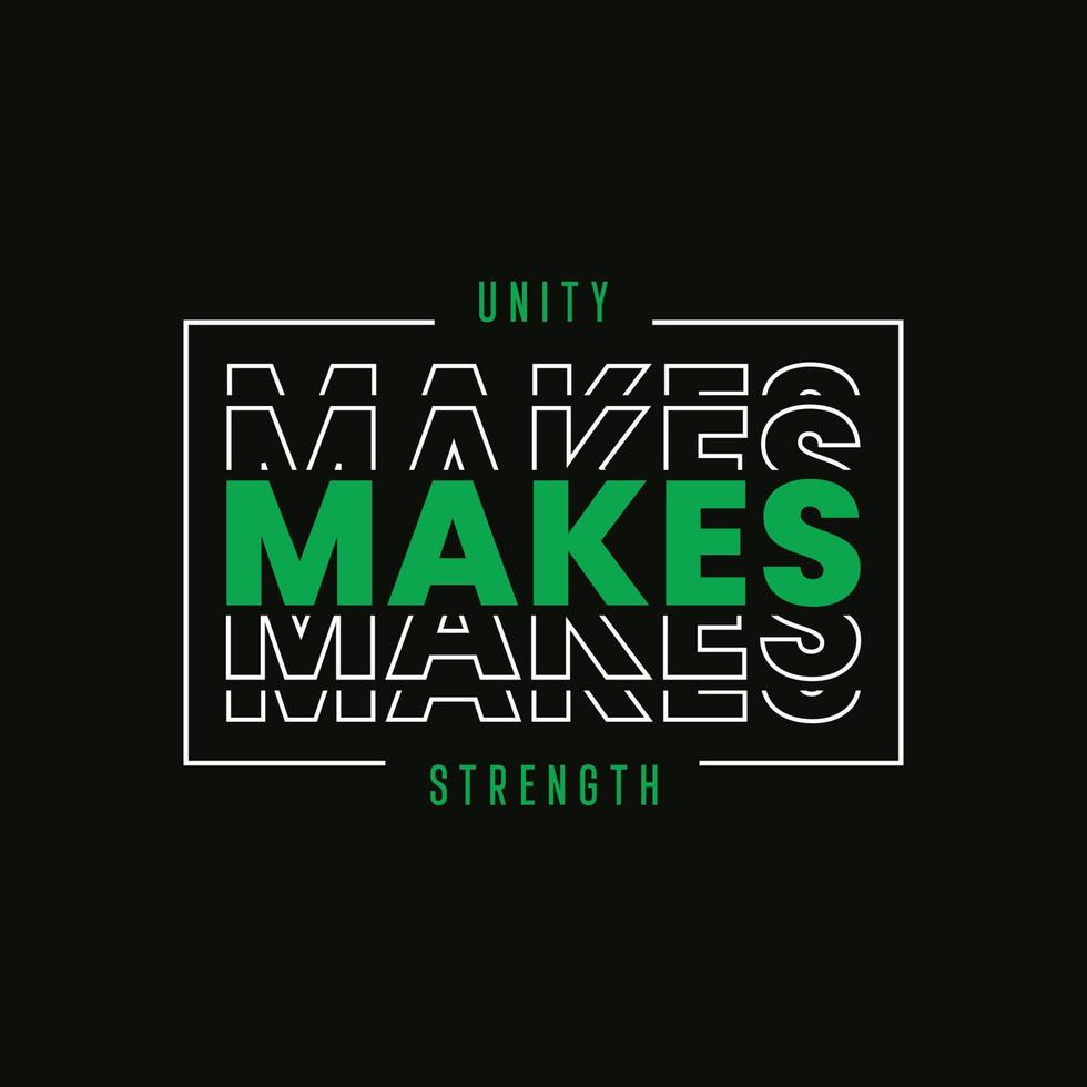 unity makes strentgh typography t shirt design vector