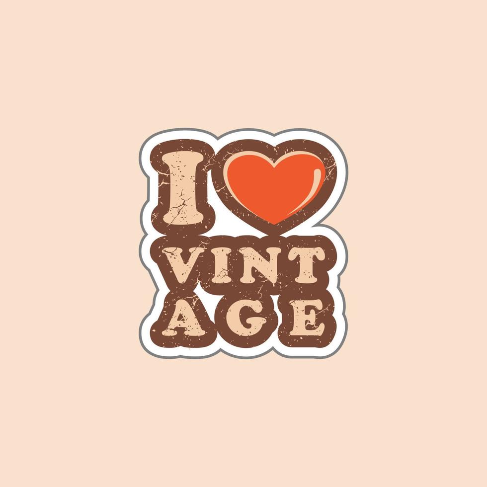 Sticker design say I love vintage, very printable icon symbol vector