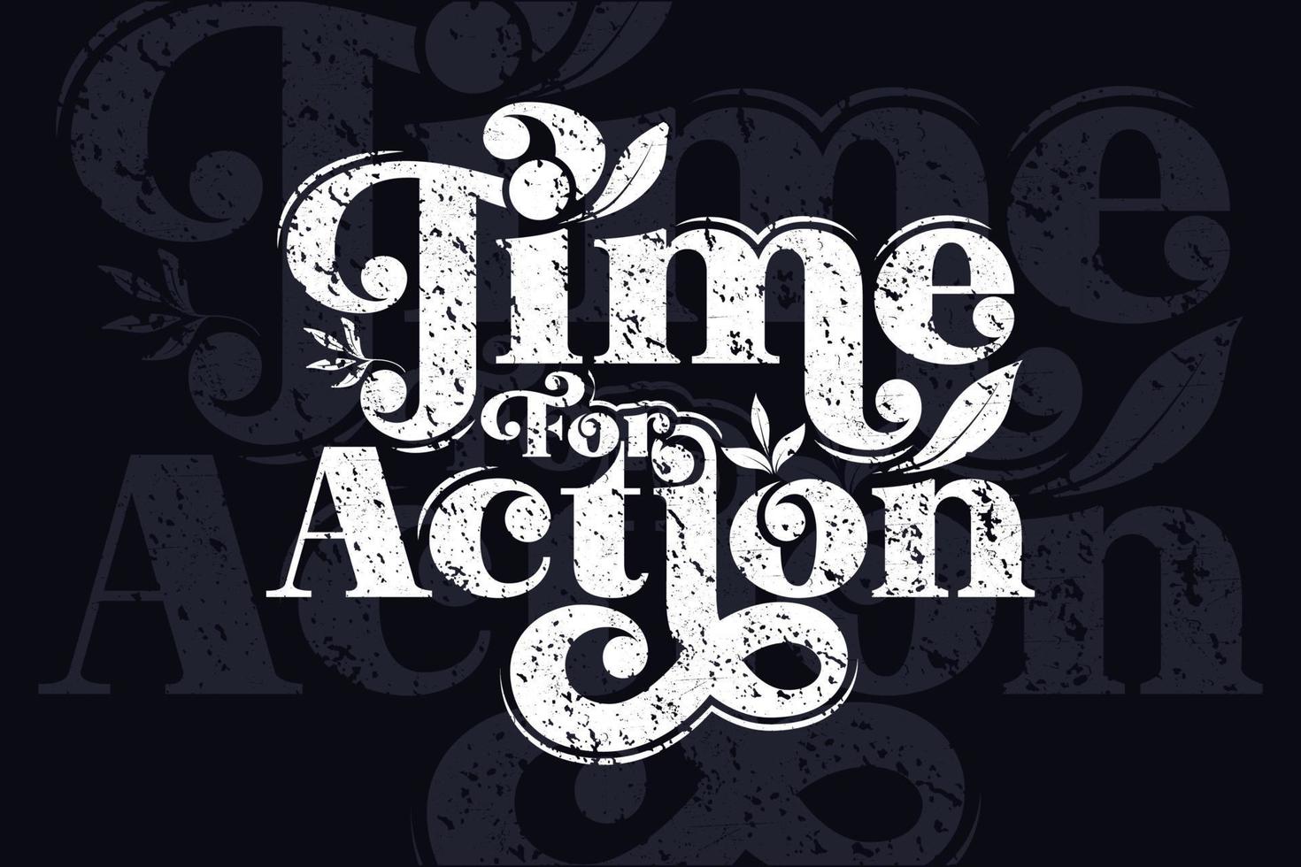 Time for action typography t-shirt design vector