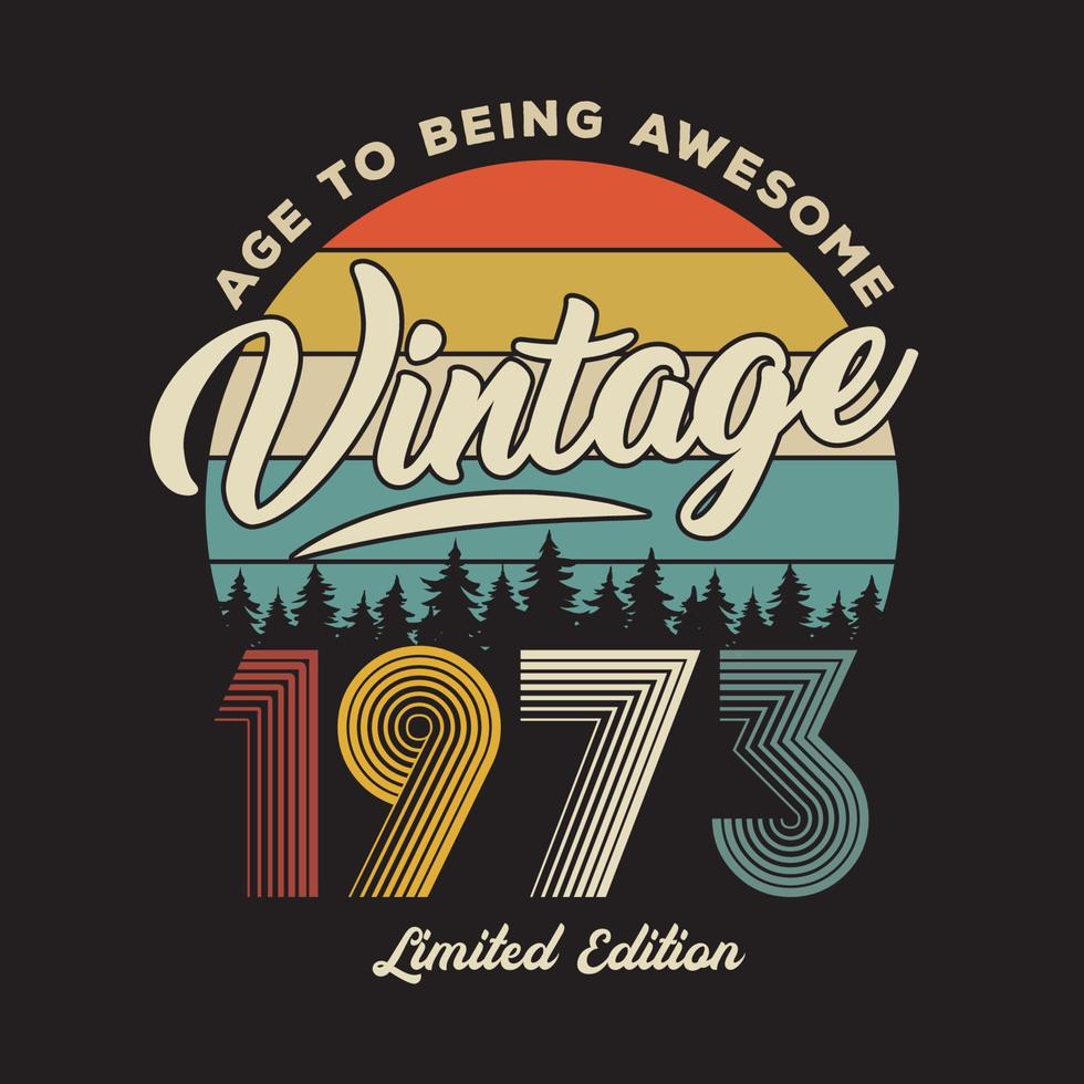 1973 vintage retro t shirt design, vector, black background vector