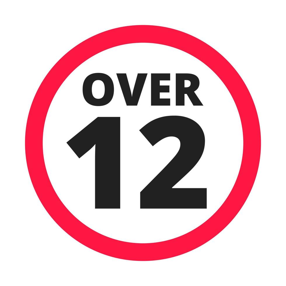 Over 12 years old plus forbidden round icon sign vector illustration.