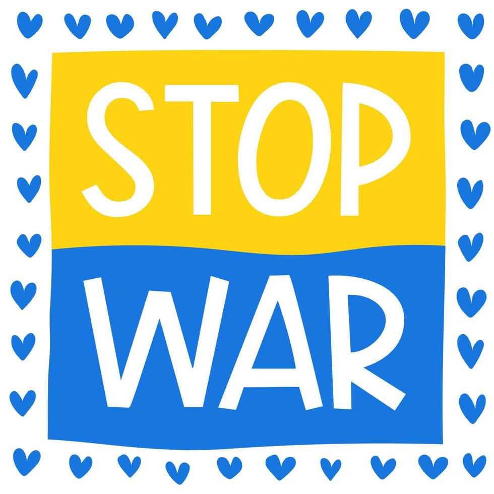 Stop war in ukrainian flag and hearts. vector