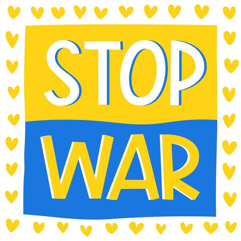 Stop war in ukrainian flag and hearts. vector