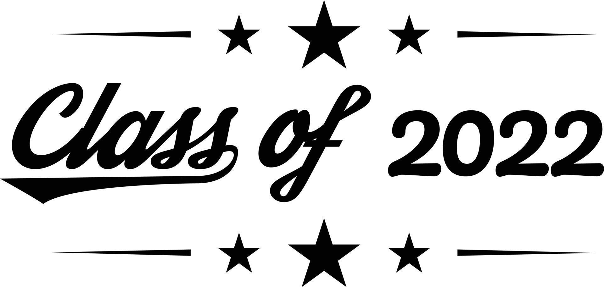 CLASS OF 2022. Graduation banner for high school, college graduate. Class of 2022 to congratulate young graduates on graduation. vector