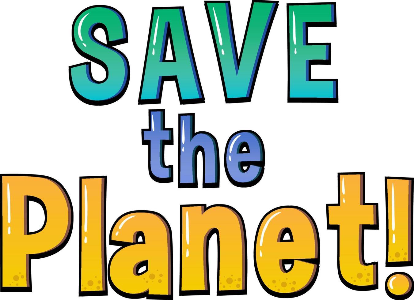 Save the planet font logo design vector
