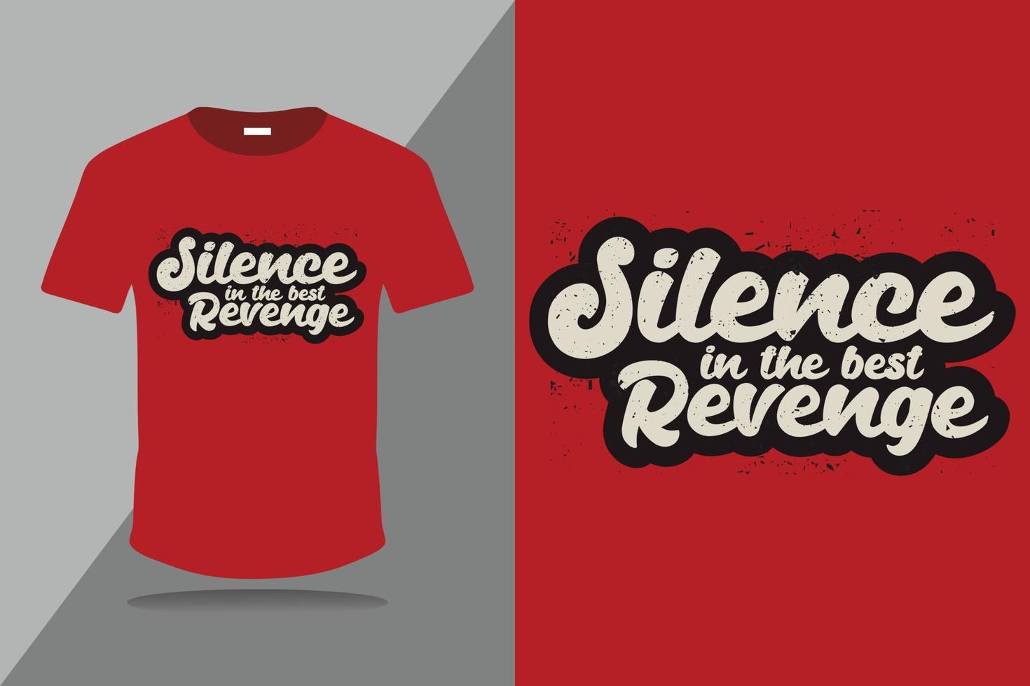 El silencio es la mejor venganza. Diseño de camiseta con letras retro. Impresión vectorial. vector