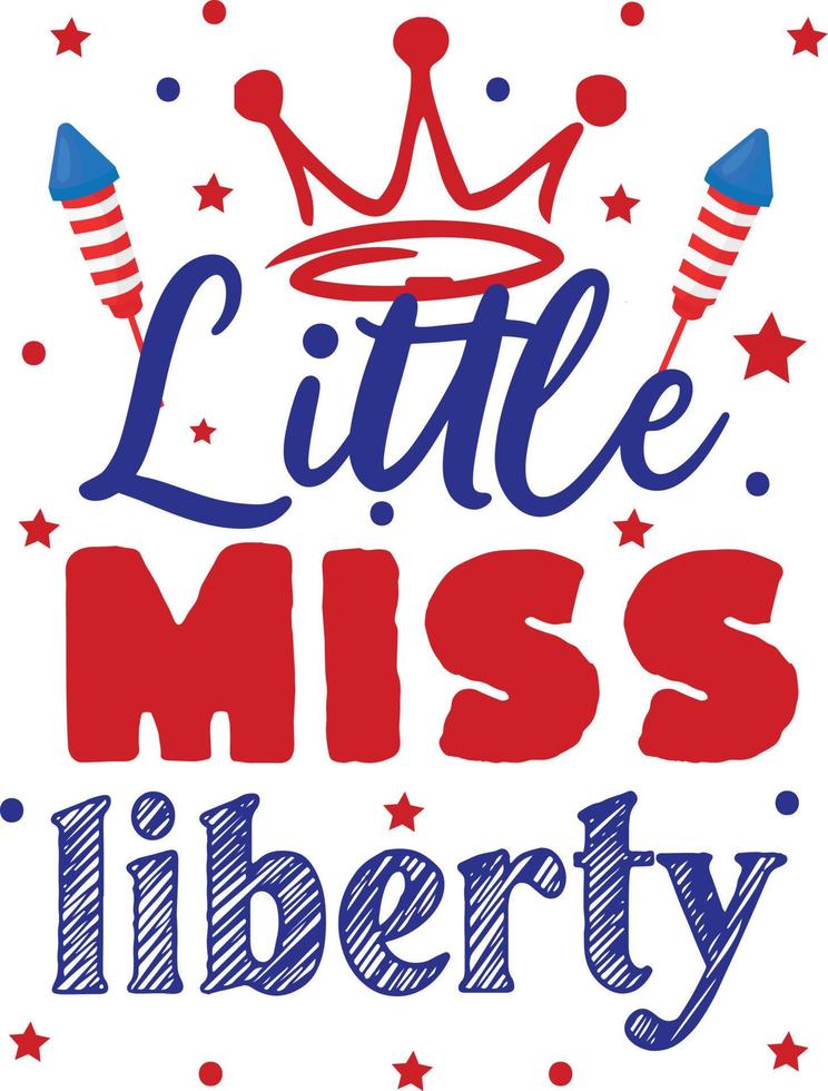 little miss liberty. American independence day design. Memorial Day t-shirt design. vector