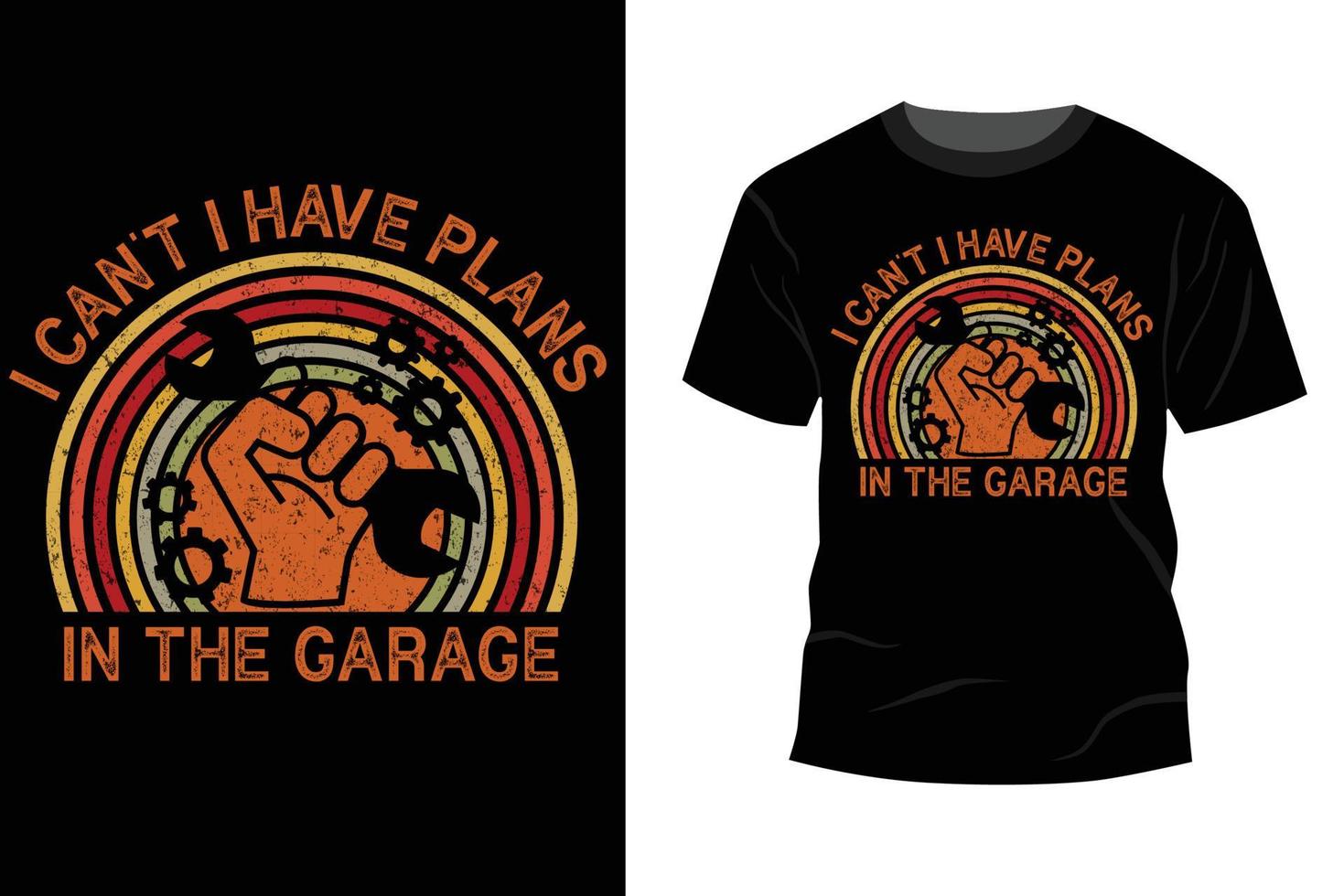 Inspiring motivation quote with text I Can't I Have Plans in the Garage vector tshirt design