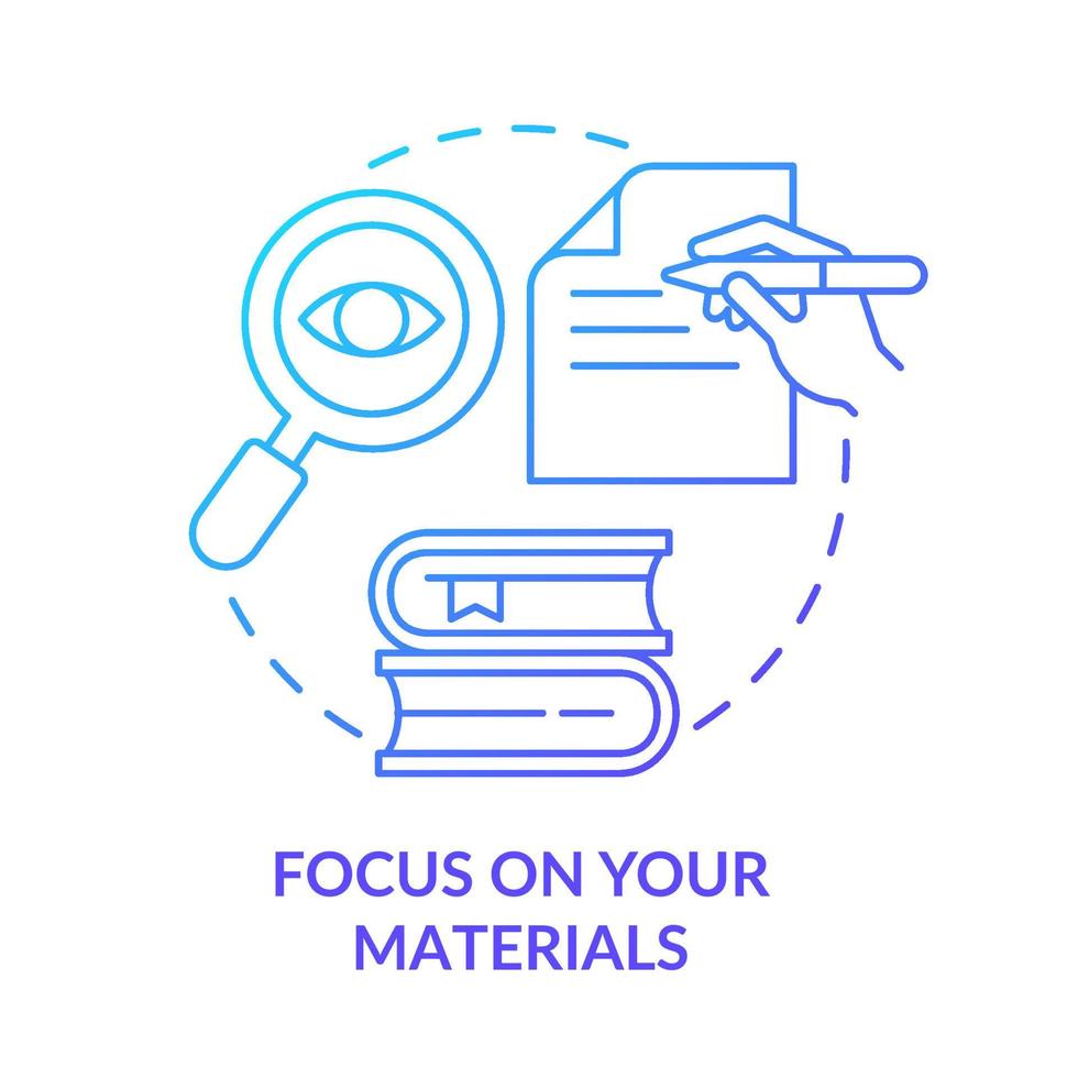 Focus on your materials blue gradient concept icon. Prepare for performance. Avoid anxiety abstract idea thin line illustration. Isolated outline drawing. Roboto-Medium, Myriad Pro-Bold fonts used vector