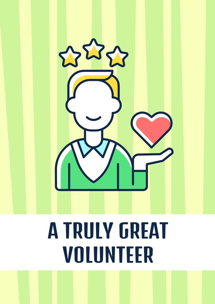 Truly great volunteer greeting card with color icon element. Honoring achievements. Postcard vector design. Decorative flyer with creative illustration. Notecard with congratulatory message