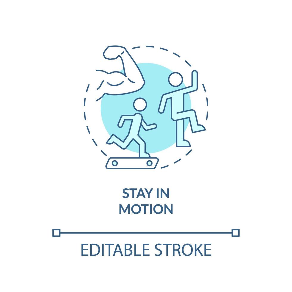 Stay in motion turquoise concept icon vector