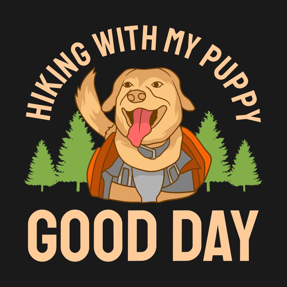 Hiking with my puppy t shirt design vector