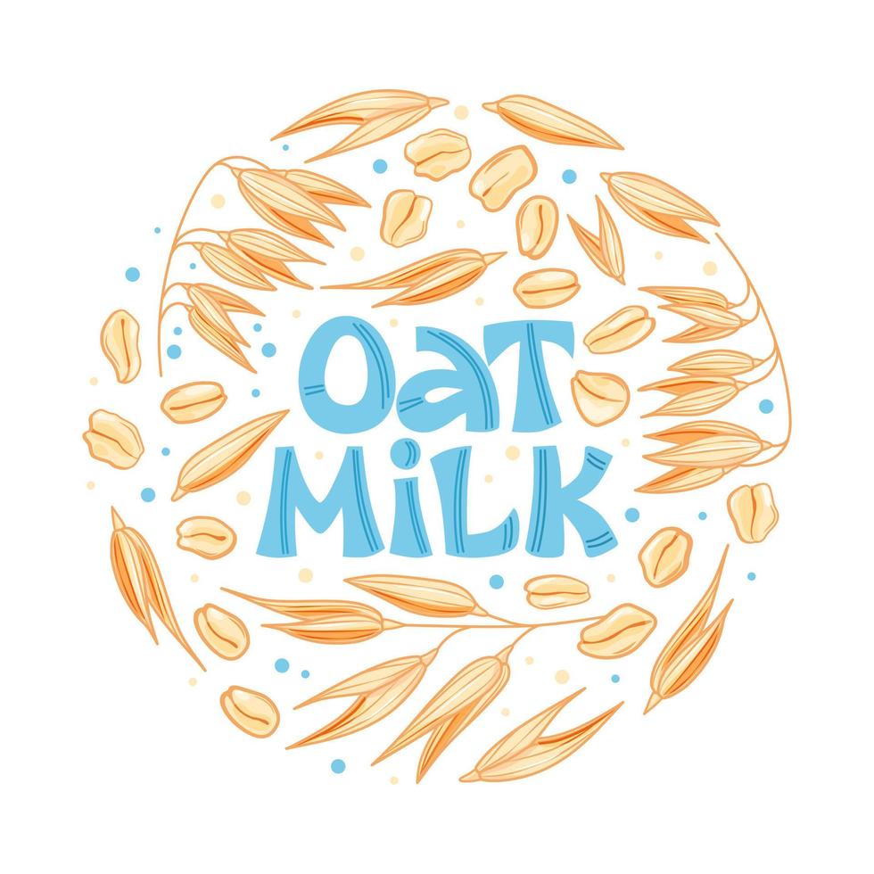 Oat milk. Hand lettering with ears of oats. Template for banners, postcards, posters, prints and other design projects. An alternative to cows milk. Healthy eating.Vector illustration vector