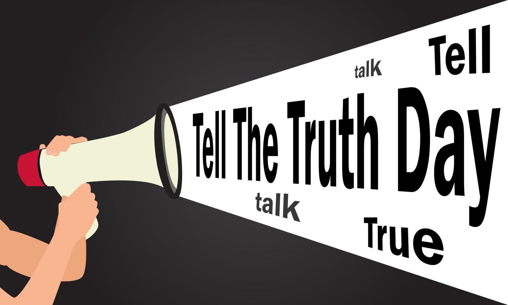 Tell The Truth Day. Holiday Collection July. vector