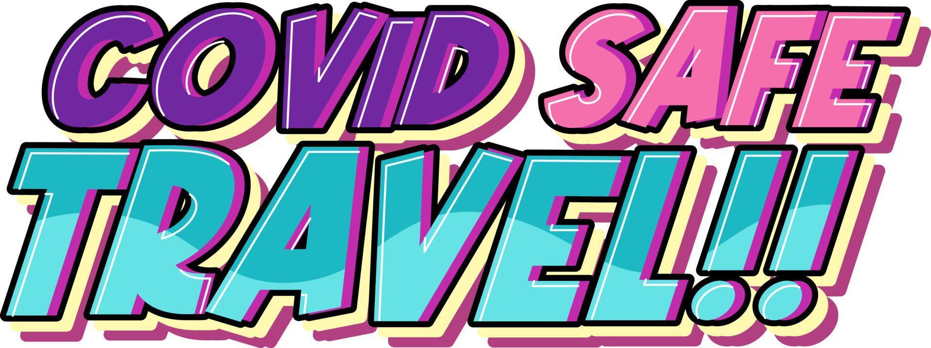 Covid Safe Travel hand drawn lettering logo vector