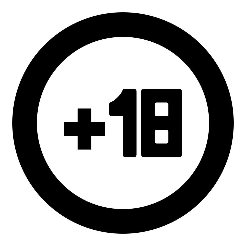 Plus eighteen 18 black icon in circle vector