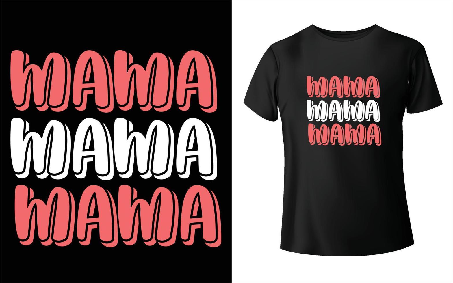 diseño de camisetas del día de la madre feliz. vector de mamá, arte vectorial, diseño de camiseta de mamá