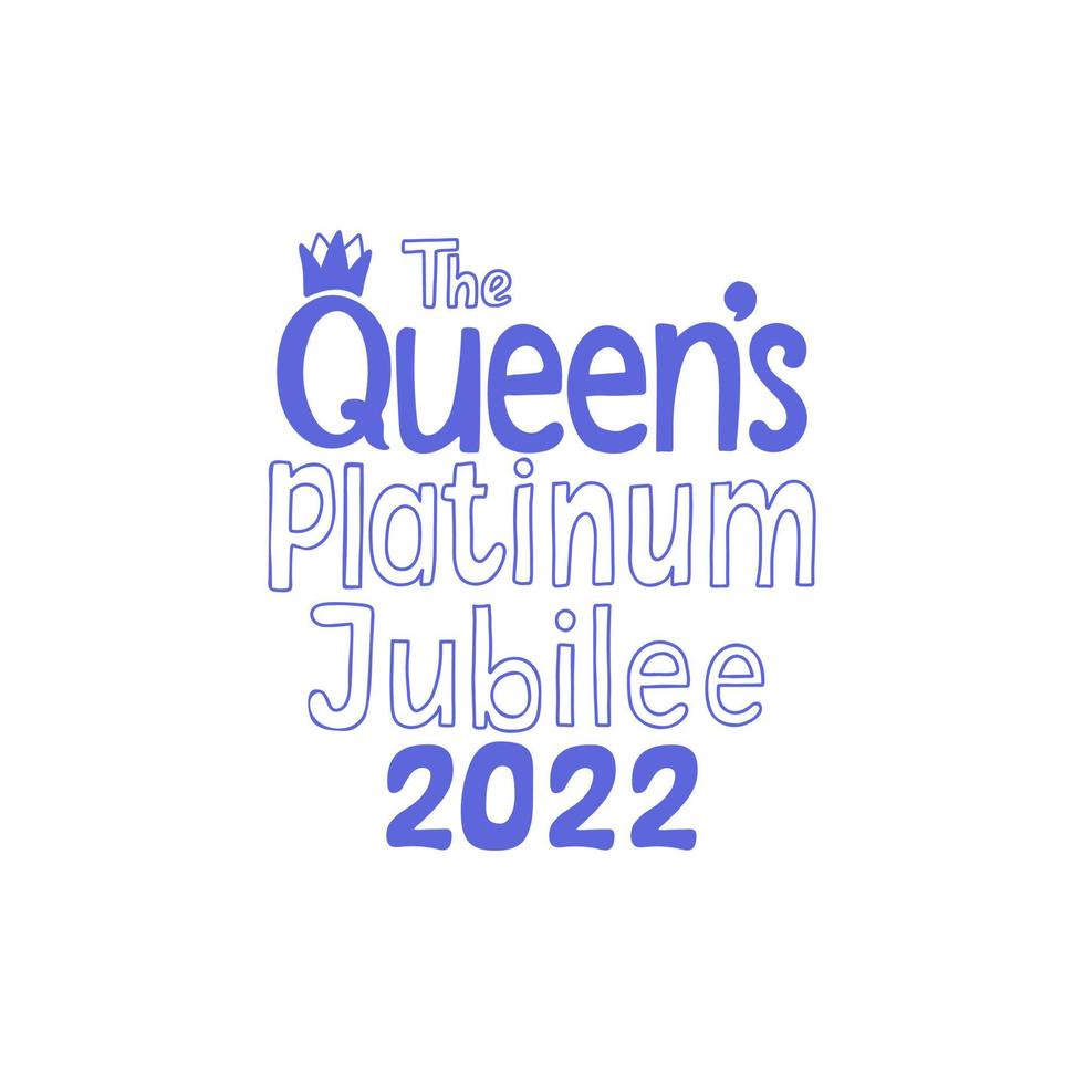 The Queen's Platinum Jubilee celebration lettering. Isolated vector illustration on white background. T-shirt print.