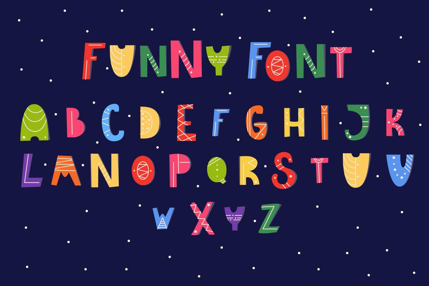 Childish ABC font. Funny kids cartoon letters. Learning the alphabet at school, kindergarten. Font design for children's area, poster. Isolated elements. Creative vector illustration