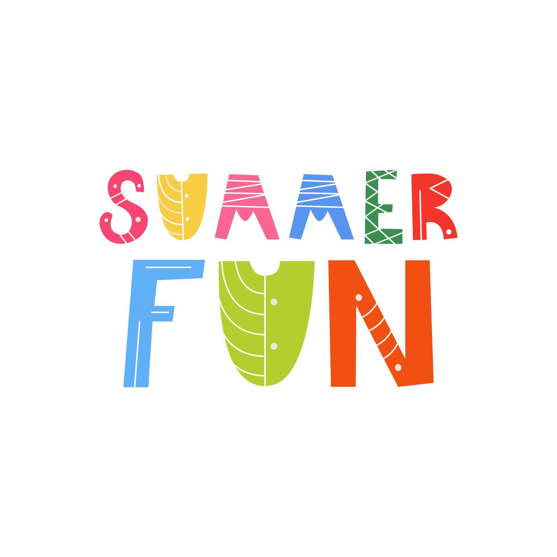 lettering summer fun Multi colored letters of different sizes Funny