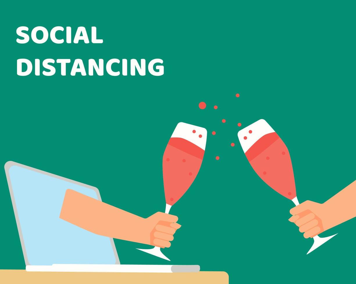Social Distancing with COVID-19 crisis concept. There are two hands from laptop hold glass of cold champagne or wine for celebrate together. Protect corona virus. vector