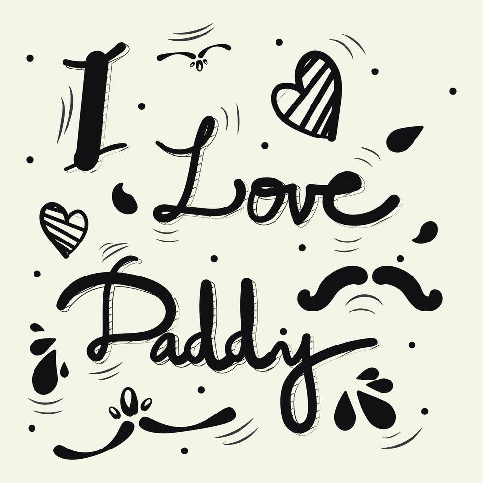 Love you daddy hand written vector illustration