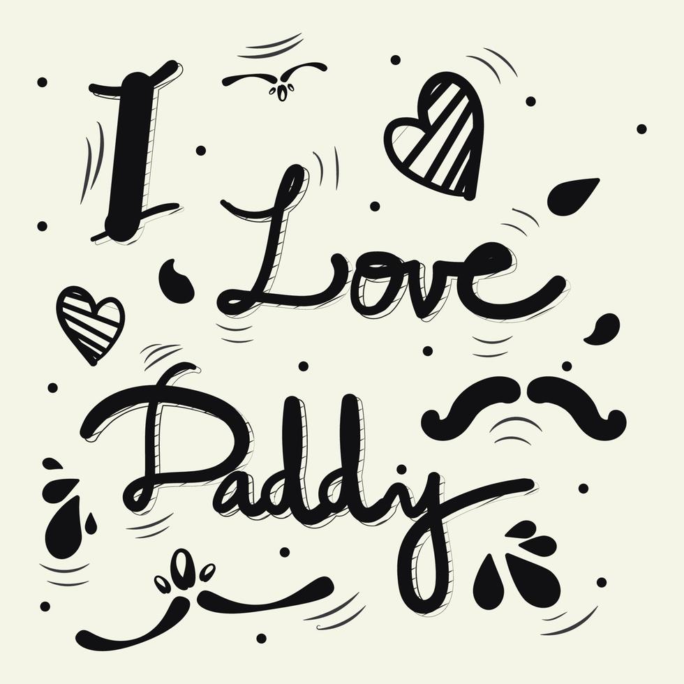 Love You Daddy Hand Written Vector Illustration 7029800 Vector Art At Vecteezy