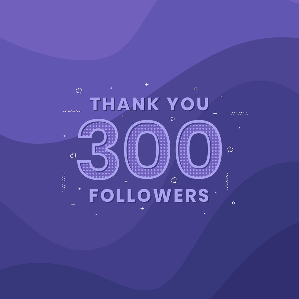 gracias 300 seguidores, plantilla de tarjeta de felicitación para redes sociales. vector