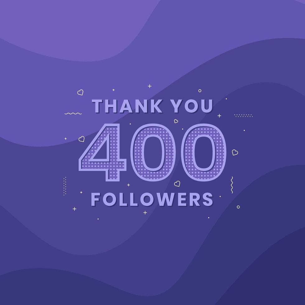 Thank you 400 followers, Greeting card template for social networks. vector