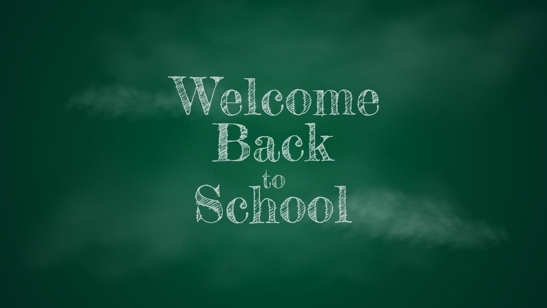 Vector chalk drawn Welcome back to school illustration on green chalkboard background