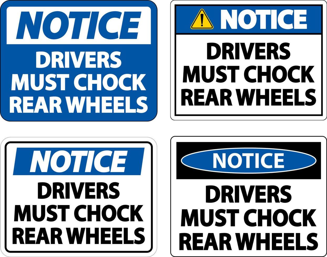 los conductores de aviso deben calzar las ruedas con el letrero de la etiqueta en el fondo blanco vector