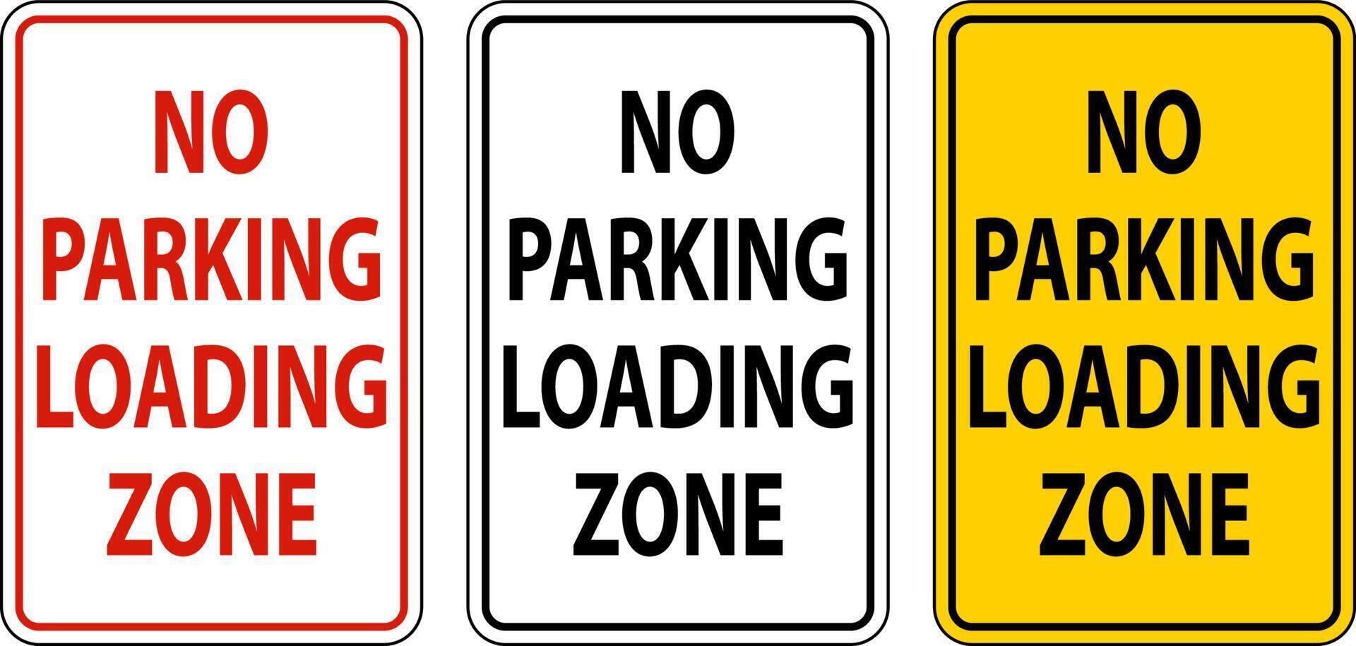 No Parking Loading Zone Sign On White Background vector