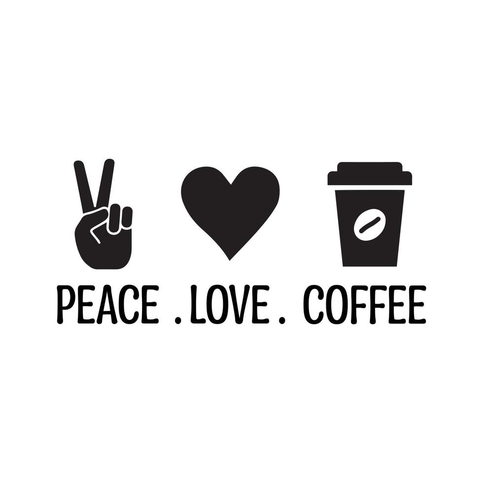 peace love coffee concept vector design