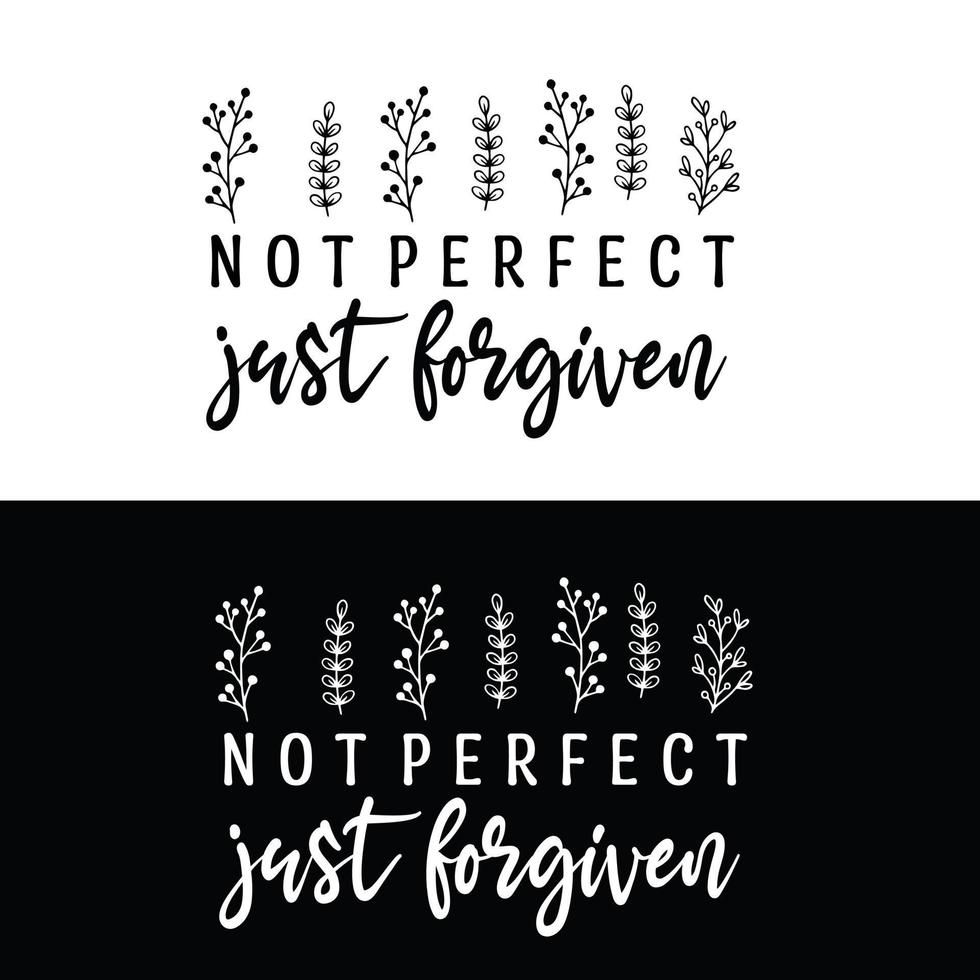 not perfect just forgiven vector design