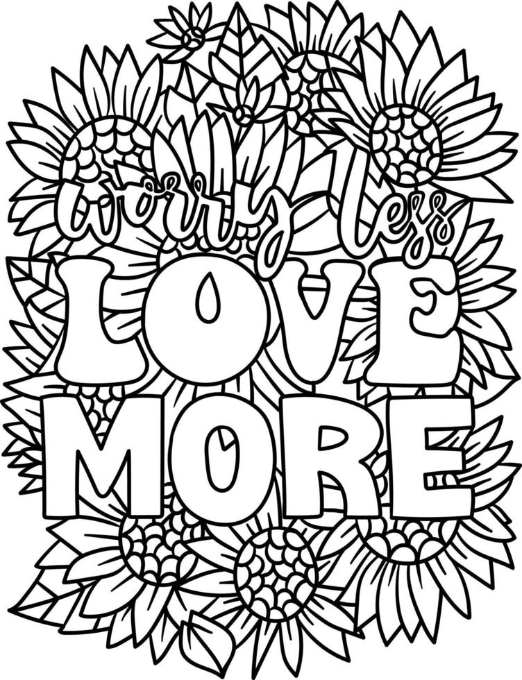 Worry Less Love More Motivational Quote Coloring vector