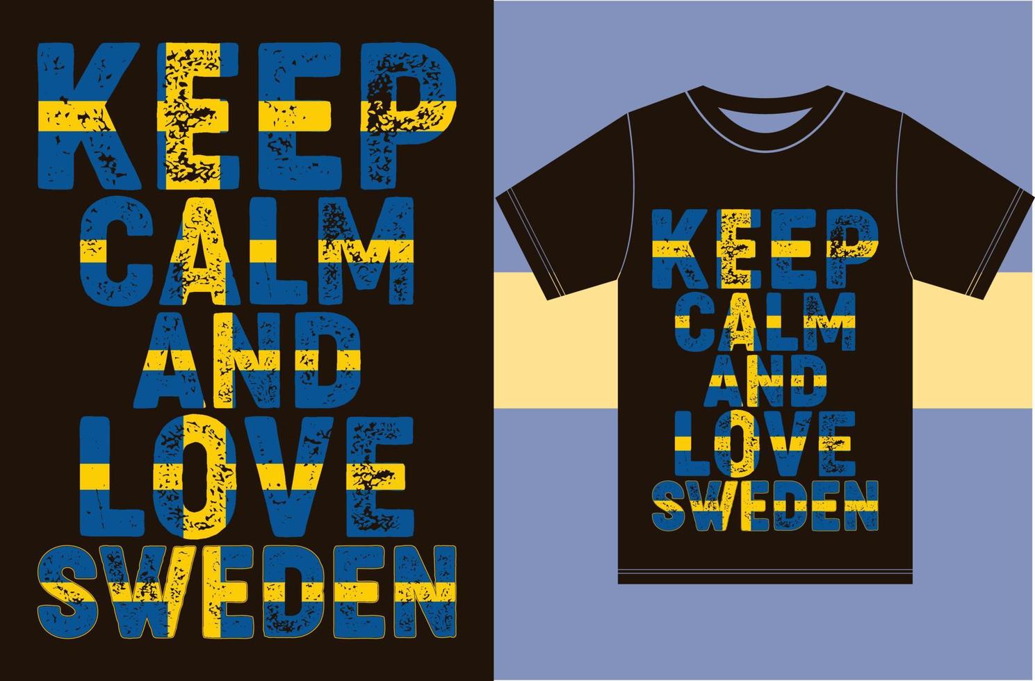 mantén la calma y ama a Suecia. diseño de camiseta de bandera de suecia vector