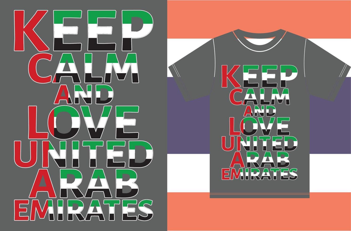 Keep calm and love Arab Emirates. keep calm and love T shirt vector