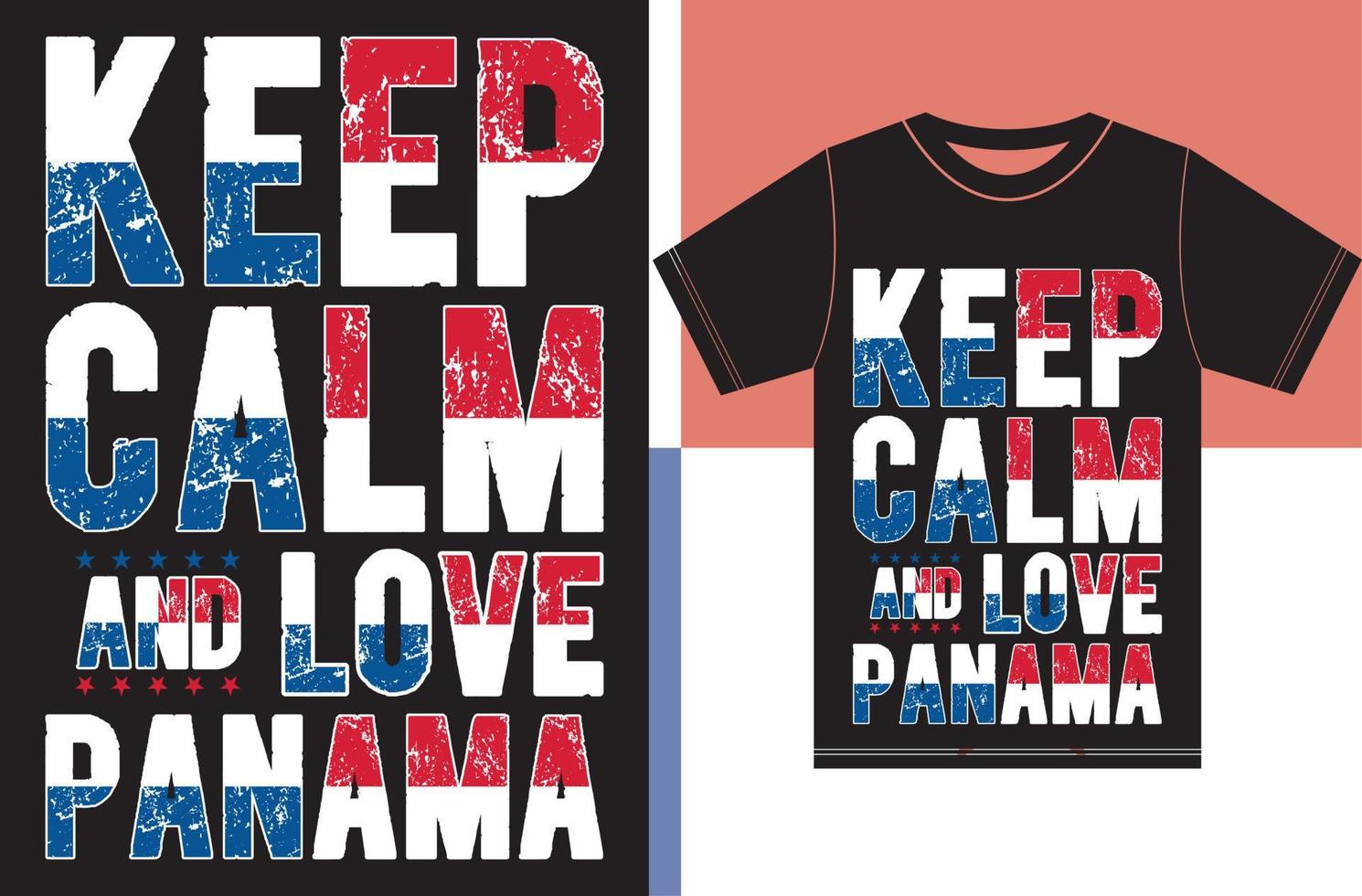 Keep calm and love Panama. Typography Vector Design