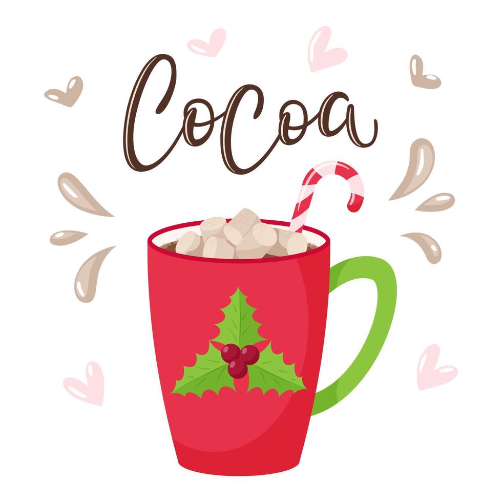 Mug with cocoa, marshmallow and candy cane.Red Cup with Holly. Handwritten inscription-Cocoa.Hand lettering. Vector illustration in a flat style with letters and decor drawn by hand. Isolated on white