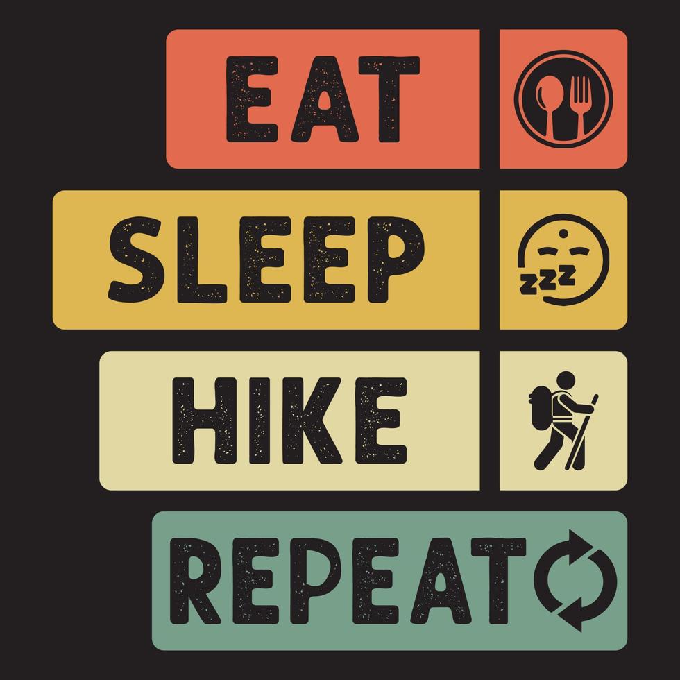 EAT SLEEP HIKE REPEAT T-SHIRT DESIGN vector