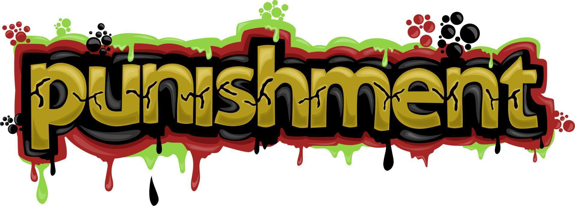 colorful PUNISHMENT writing graffiti design vector