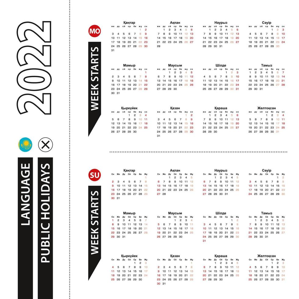 Two versions of 2022 calendar in Kazakh, week starts from Monday and week starts from Sunday. vector