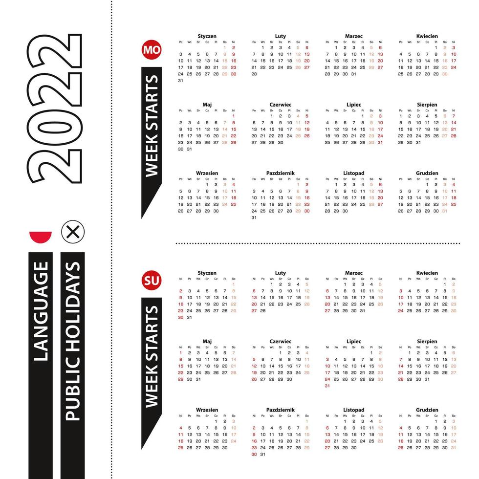 Two versions of 2022 calendar in Polish, week starts from Monday and week starts from Sunday. vector