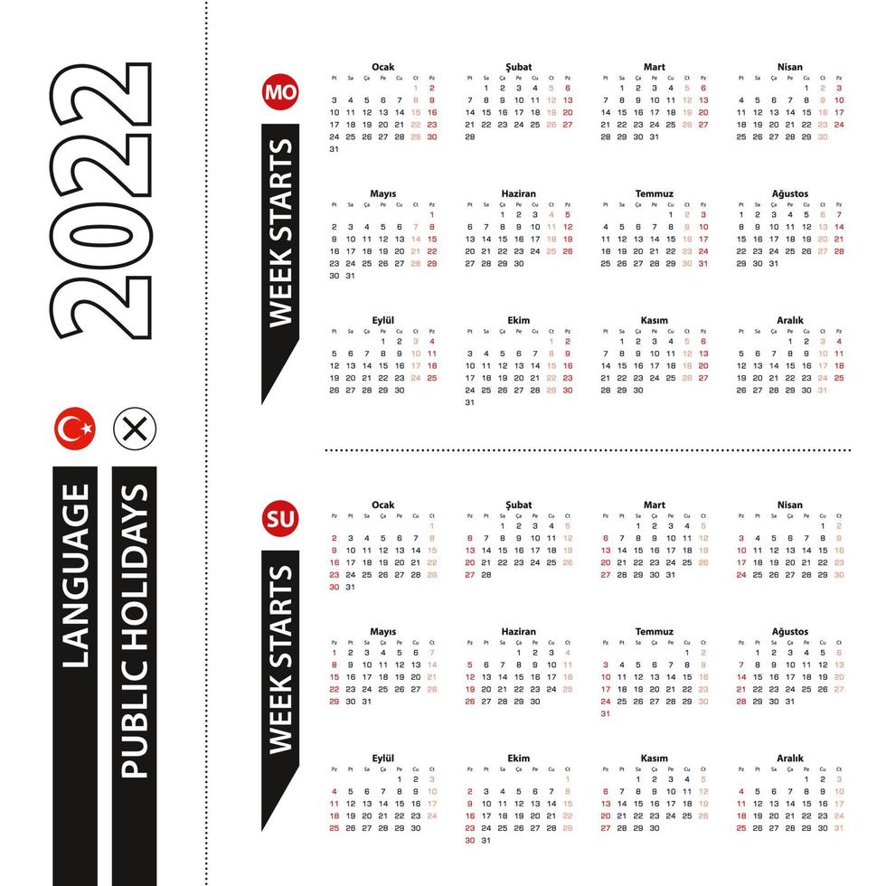 Two versions of 2022 calendar in Turkish, week starts from Monday and week starts from Sunday. vector