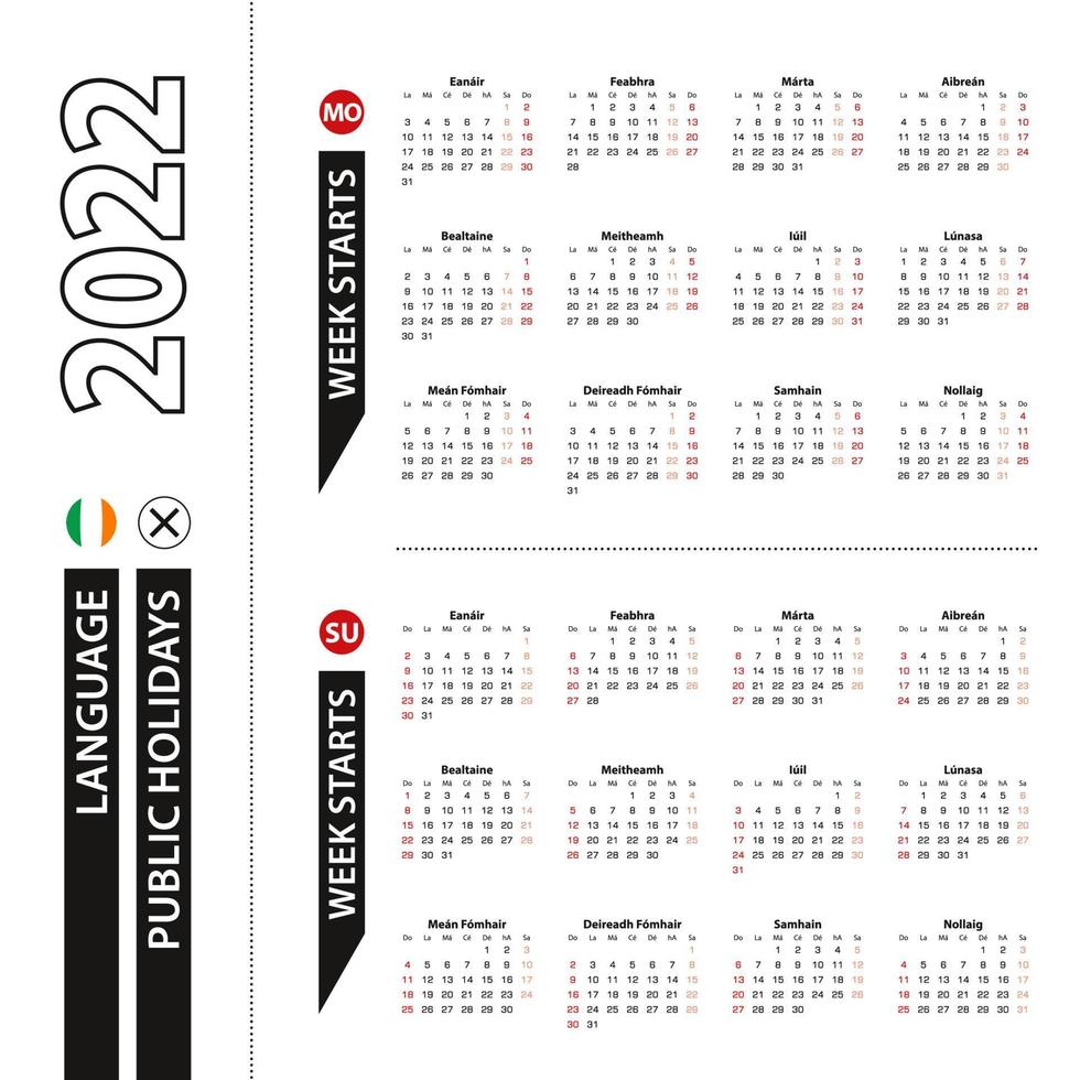 Two versions of 2022 calendar in Irish, week starts from Monday and week starts from Sunday. vector